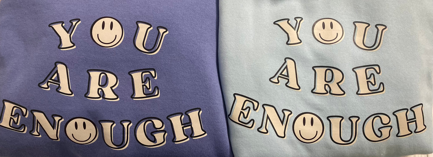 You Are Enough Smiley Face Hoodie