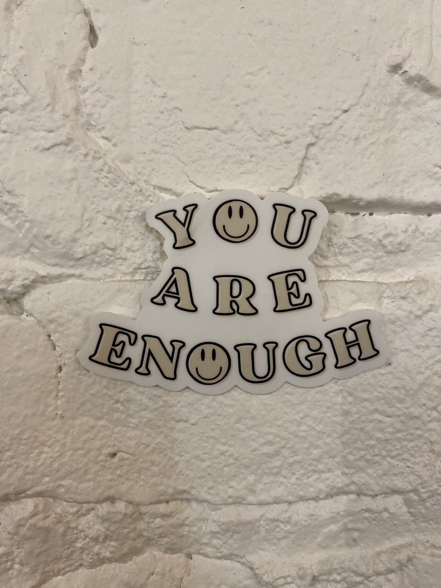 You Are Enough Sticker