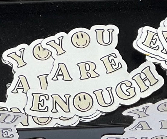 You Are Enough Magnet