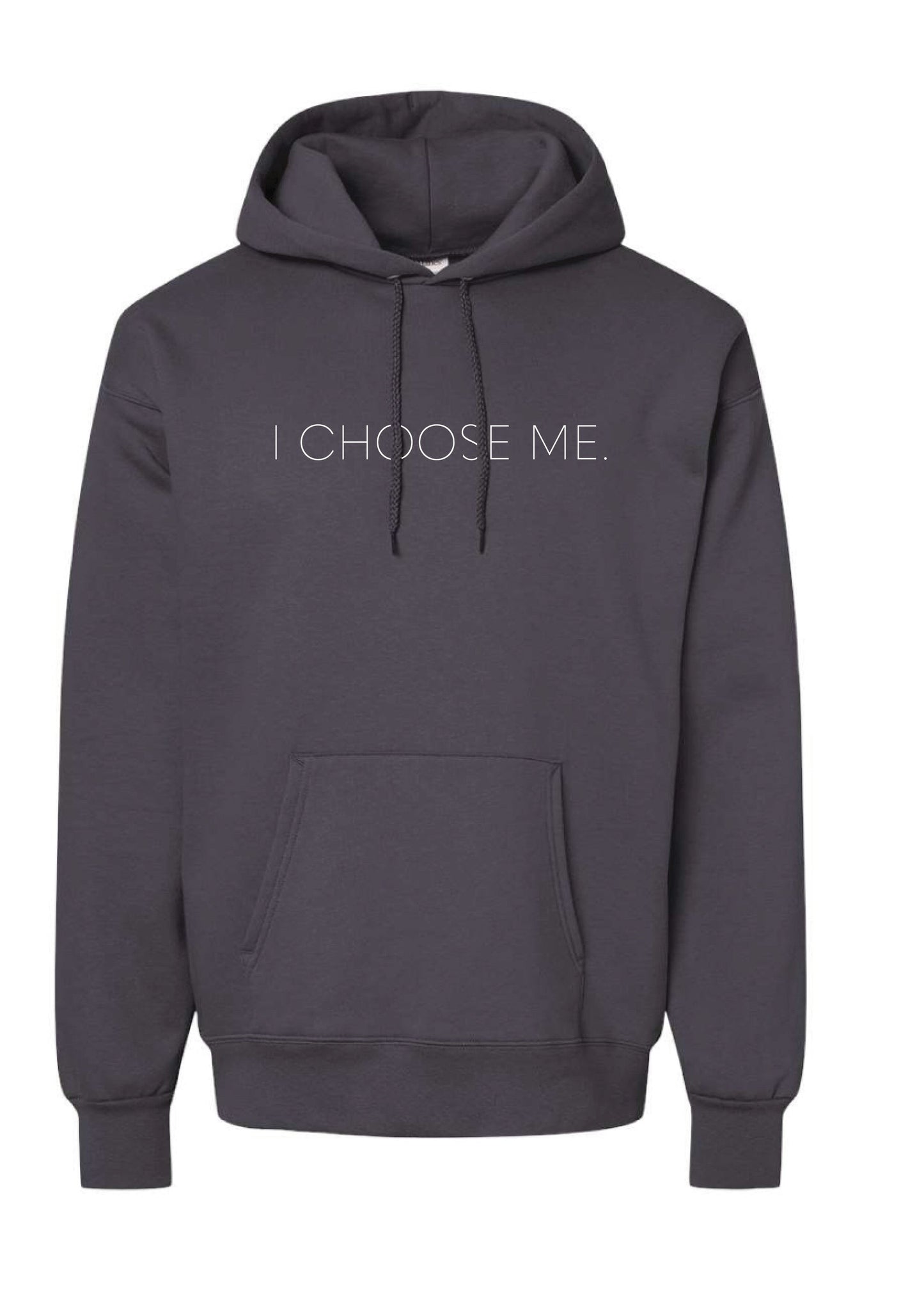 I CHOOSE ME. Hoodie