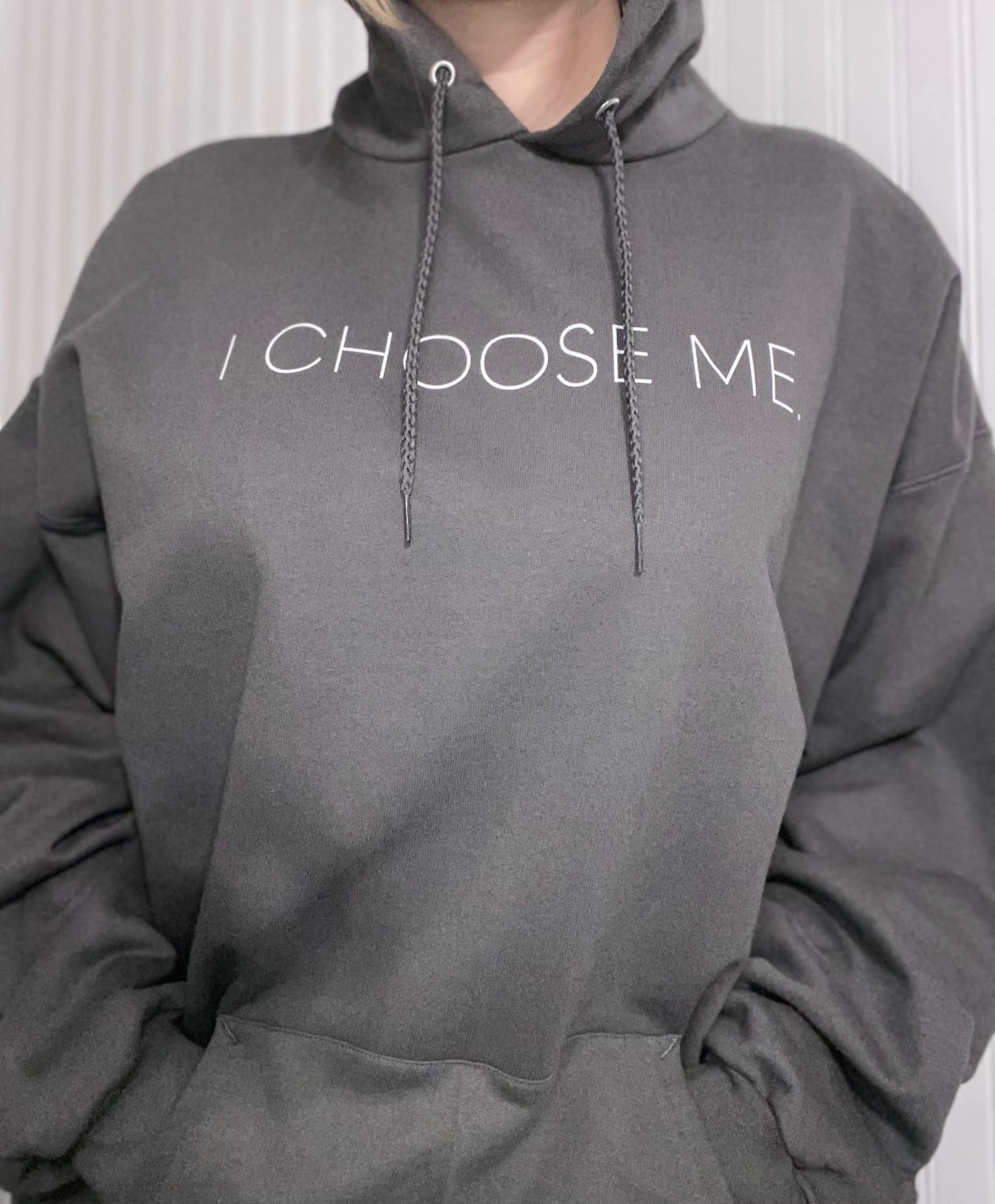 I CHOOSE ME. Hoodie