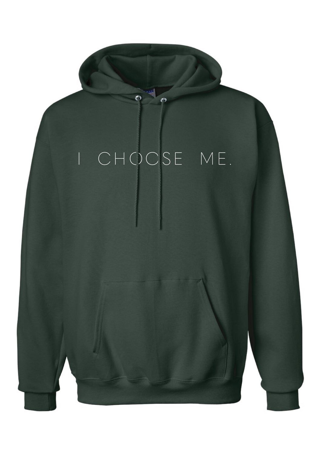 I CHOOSE ME. Hoodie